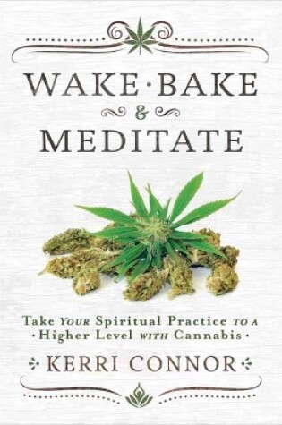 Cover of Wake, Bake and Meditate