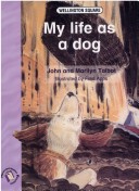 Book cover for Wellington Square Reinforcement Reader Level 5 - My Life as a Dog
