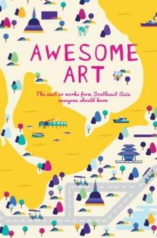 Cover of Awesome Art: The Next 20 Works Everyone Should Know