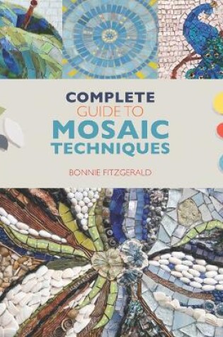 Cover of Complete Guide to Mosaic Techniques