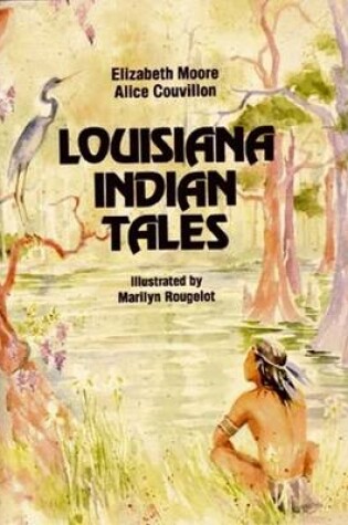 Cover of Louisiana Indian Tales