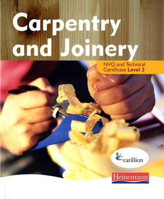 Cover of Carpentry and Joinery NVQ and Technical Certificate Level 3 Student Book