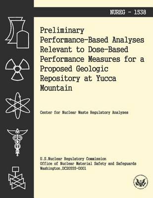 Book cover for Preliminary Performance-Baes Analysis Relevant to Dose-Based Performance Measures for a Proposed Geologic Repository at Yucca Mountain