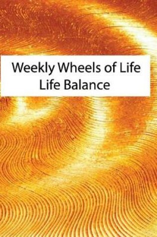 Cover of Weekly Wheels of Life