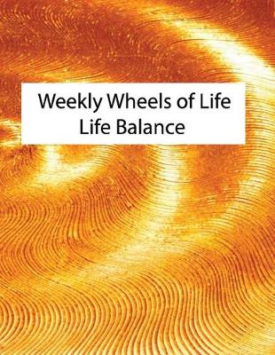 Book cover for Weekly Wheels of Life