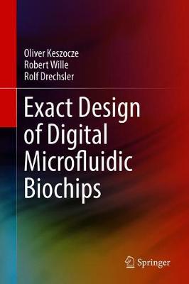 Book cover for Exact Design of Digital Microfluidic Biochips