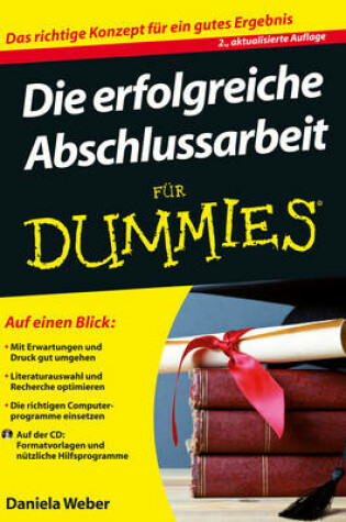 Cover of Die erfolgreiche Abschlussarbeit fur Dummies