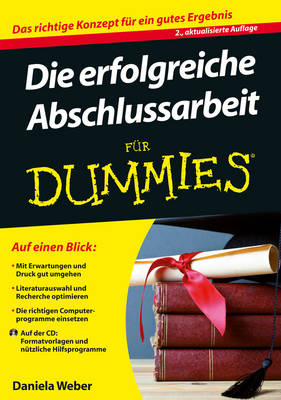 Cover of Die erfolgreiche Abschlussarbeit fur Dummies