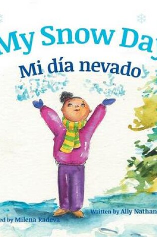 Cover of My Snow Day / Mi Dia Nevado