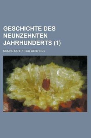 Cover of Geschichte Des Neunzehnten Jahrhunderts (1)