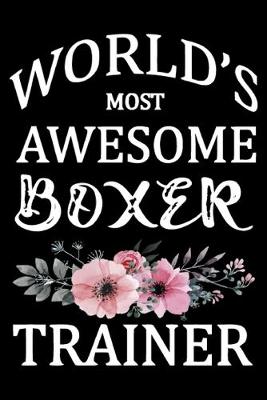 Book cover for World's Most Awesome Boxer Trainer