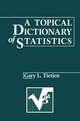 Book cover for A Topical Dictionary of Statistics