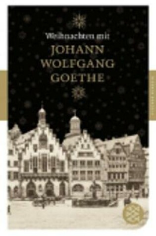 Cover of Weihnachten mit Johann Wolfgang Goethe