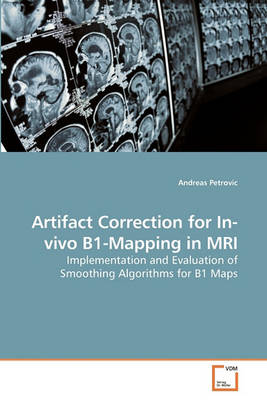 Cover of Artifact Correction for In-vivo B1-Mapping in MRI