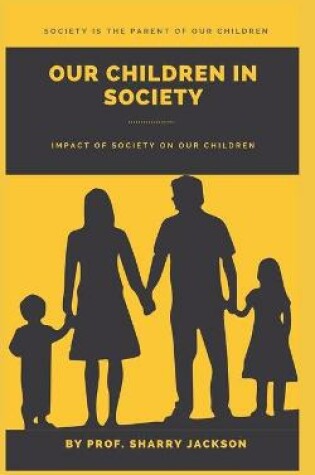 Cover of Our Children in Society