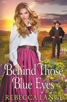 Book cover for Behind Those Blue Eyes