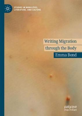 Book cover for Writing Migration through the Body