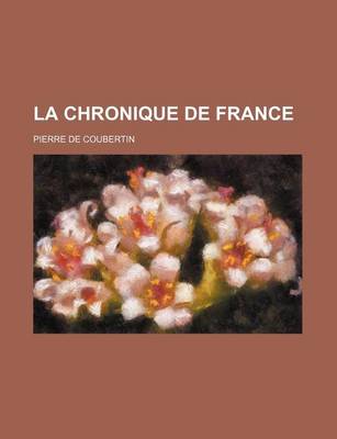 Book cover for La Chronique de France