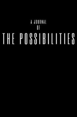 Cover of A Journal Of The Possibilities