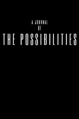 Book cover for A Journal Of The Possibilities