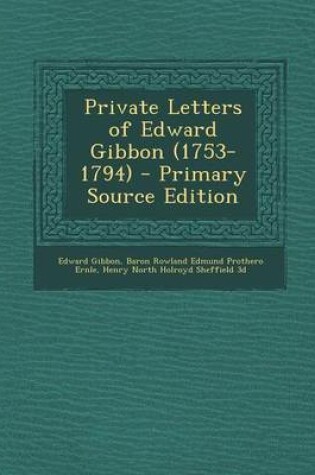 Cover of Private Letters of Edward Gibbon (1753-1794)