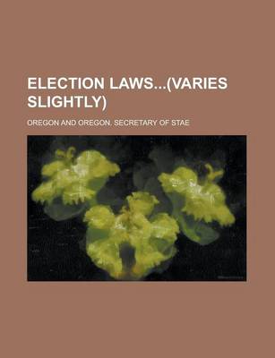 Book cover for Election Laws(varies Slightly)