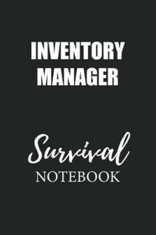 Cover of Inventory Manager Survival Notebook