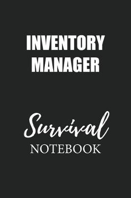 Book cover for Inventory Manager Survival Notebook