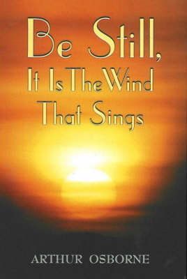 Book cover for Be Still, it is the Wind That Sings