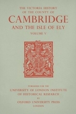 Cover of A History of the County of Cambridge and the Isle of Ely