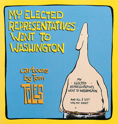 Book cover for My Elected Representatives Went to Washington