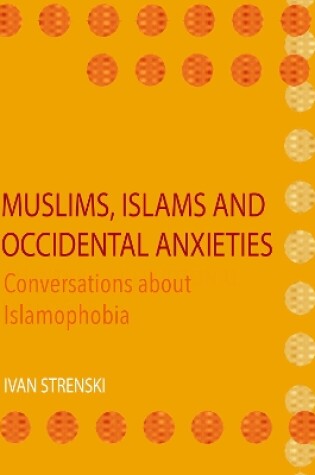 Cover of Muslims, Islams and Occidental Anxieties