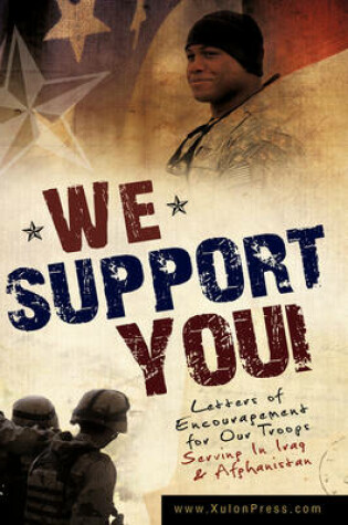 Cover of We Support You-Letters of Encouragement for Our Troops Serving in Iraq and Afghanistan