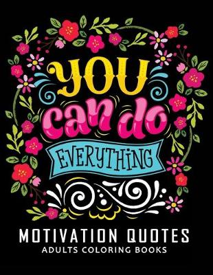 Book cover for Motivation Quotes Adults Coloring books