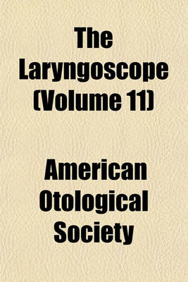 Book cover for The Laryngoscope (Volume 11)