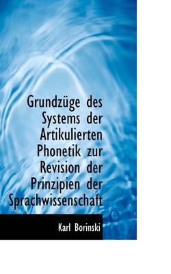 Book cover for Grundz GE Des Systems Der Artikulierten Phonetik Zur Revision Der Prinzipien Der Sprachwissenschaft