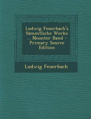 Book cover for Ludwig Feuerbach's Sammtliche Werke ... Neunter Band