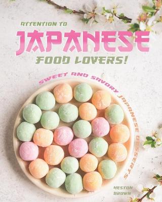 Book cover for Attention to Japanese Food Lovers!