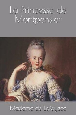 Cover of La Princesse de Montpensier