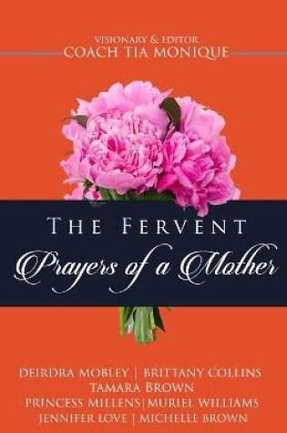 Cover of The Fervent Prayers Of A Mothers