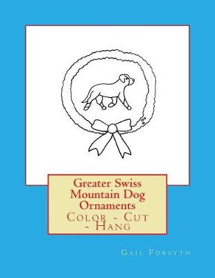 Book cover for Greater Swiss Mountain Dog Ornaments