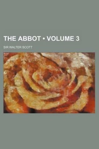 Cover of The Abbot (Volume 3)