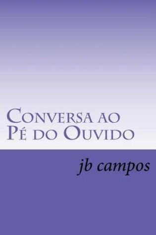 Cover of Conversa Ao Pe Do Ouvido