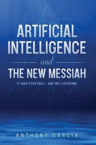 Cover of Artificial Intelligence and the New Messiah