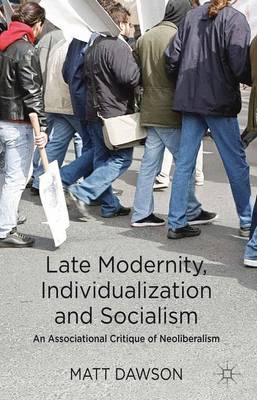 Book cover for Late Modernity, Individualization and Socialism