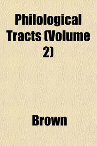 Cover of Philological Tracts (Volume 2)