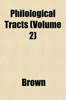 Book cover for Philological Tracts (Volume 2)