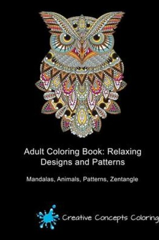 Cover of Adult Coloring Book: Relaxing Designs and Patterns