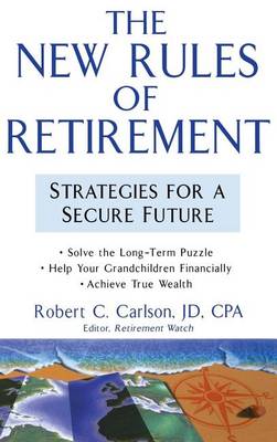 Book cover for The New Rules of Retirement: Strategies for a Secure Future