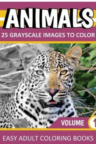 Cover of ANIMALS Grayscale Coloring Books Vol. 1